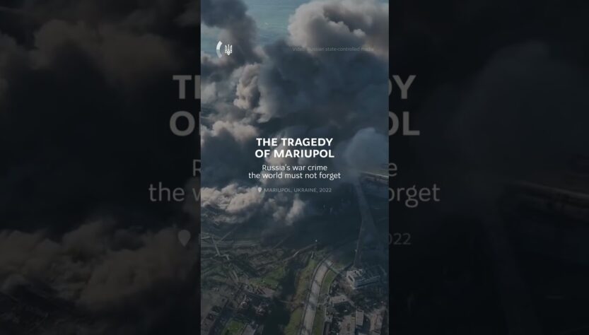 Mariupol: Russia’s War Crime Scene